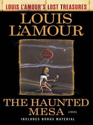 cover image of The Haunted Mesa (Louis L'Amour's Lost Treasures)